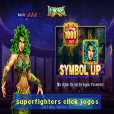 superfighters click jogos